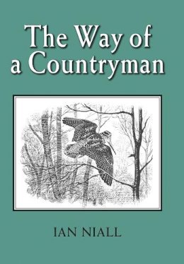 Ian Niall - The Way of a Countryman - 9781906122461 - V9781906122461