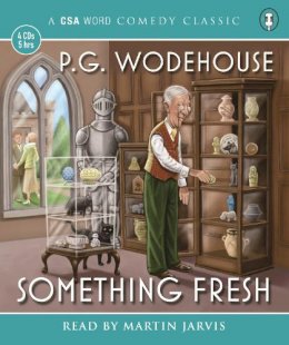 P.G. Wodehouse - Something Fresh - 9781906147808 - V9781906147808