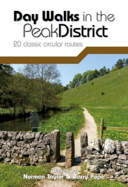 Norman Taylor - Day Walks in the Peak District: 20 Classic Circular Routes - 9781906148492 - V9781906148492