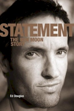 Ed Douglas - Statement: The Ben Moon Story - 9781906148980 - V9781906148980