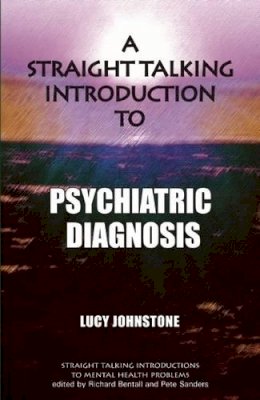 Lucy Johnstone - Straight Talking Introduction to Psychiatric Diagnosis (Straight Talking Introductions) - 9781906254667 - V9781906254667