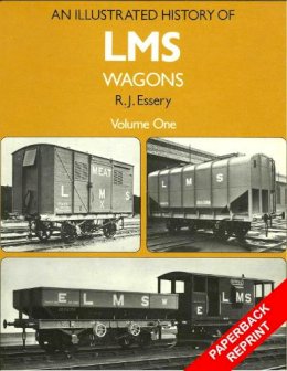 Bob Essery - An Illustrated History of LMS Wagons - 9781906419332 - V9781906419332