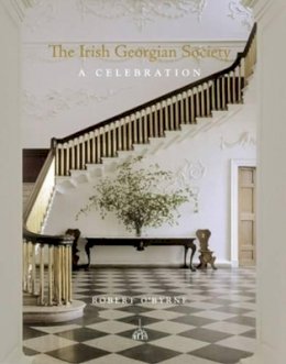 Robert O´byrne - The Irish Georgian Society:  A Celebration - 9781906429027 - KCW0018773