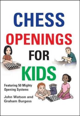 John Watson - Chess Openings for Kids - 9781906454265 - 9781906454265