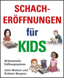 John Watson - Schacheroffnungen Fur Kids - 9781906454333 - V9781906454333