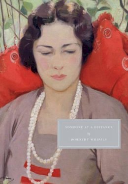 Dorothy Whipple - Someone at a Distance - 9781906462000 - V9781906462000