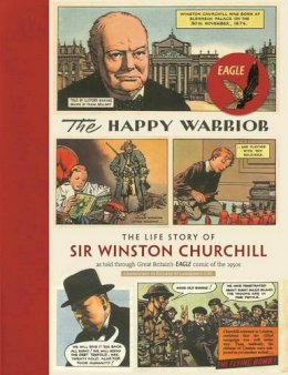 Richard M. Langworth - The Happy Warrior - 9781906509903 - V9781906509903