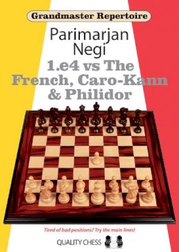 Parimarjan Negi - Grandmaster Repertoire: 1.e4 vs The French, Caro-Kann and Philidor - 9781906552060 - V9781906552060