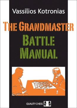 Vassilios Kotronias - Grandmaster Battle Manual - 9781906552527 - V9781906552527