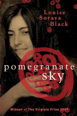 Louise Soraya Black - Pomegranate Sky (Aurora New Fiction) - 9781906582104 - V9781906582104