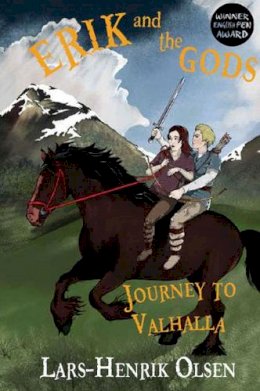 Lars-Henrik Olsen - Erik and the Gods: Journey to Valhalla - 9781906582937 - V9781906582937