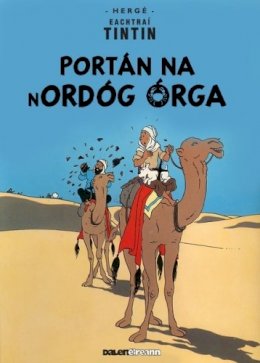 Hergé - Portan Na Nordog Orga (Tintin) (Irish Edition) - 9781906587529 - 9781906587529