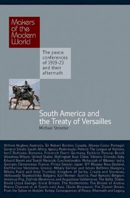 Micahel Streeter - Spanish South America and the Treaty of Versailles - 9781906598242 - V9781906598242