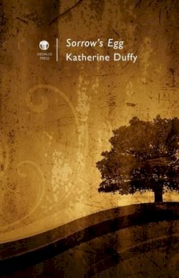 Katherine Duffy - Sorrow's Egg - 9781906614409 - 9781906614409