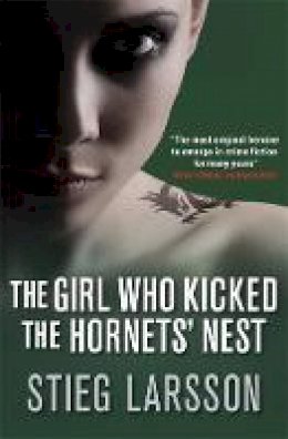 Stieg Larsson - The Girl Who Kicked the Hornets' Nest - 9781906694166 - KMO0001214