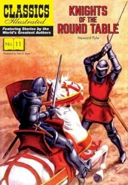 Howard Pyle - Knights of the Round Table (Classics Illustrated) - 9781906814250 - V9781906814250