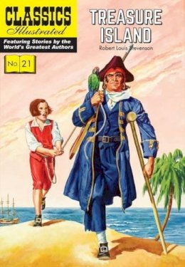 Robert Louis Stevenson - Treasure Island (Classics Illustrated) - 9781906814472 - V9781906814472