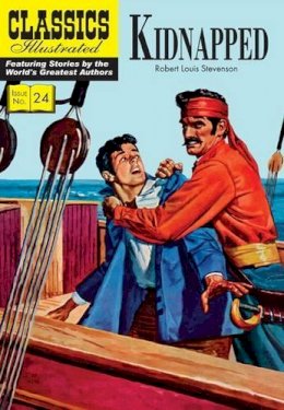 Robert Louis Stevenson - Kidnapped (Classics Illustrated 24) - 9781906814502 - V9781906814502