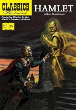 William Shakespeare - Hamlet (Classics Illustrated) - 9781906814663 - V9781906814663