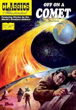 Jules Verne - Off on a Comet (Classics Illustrated) - 9781906814748 - V9781906814748