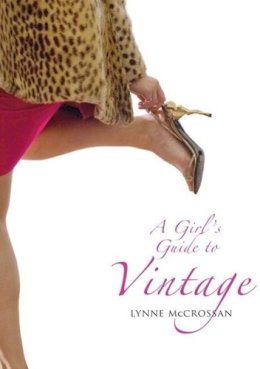 Lynne McCrossan - Girls Guide To Vintage - 9781906817466 - V9781906817466