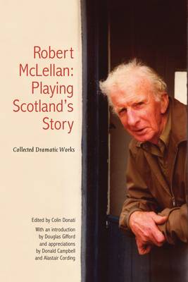 Robert McLellan - The Collected Works of Robert McLellan - 9781906817534 - V9781906817534