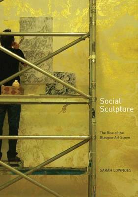 Sarah Lowndes - Social Sculpture - 9781906817596 - V9781906817596