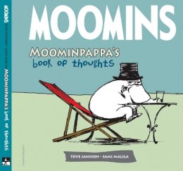 Tove Jansson - Moominpappa's Book of Thoughts. Tove Jansson and Sami Malila (Moomins) - 9781906838195 - V9781906838195