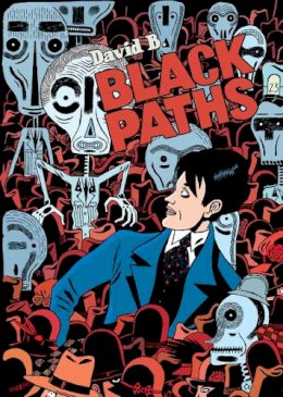 David B. - Black Paths - 9781906838331 - V9781906838331