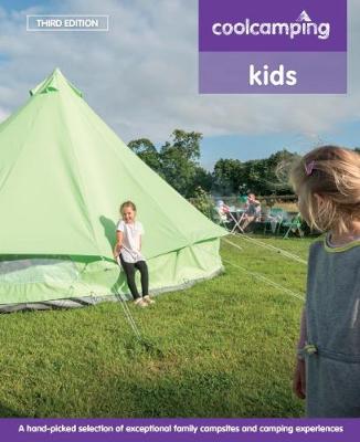 Andrew Day - Cool Camping: Kids: Exceptional Family Campsites and Glamping Experiences - 9781906889678 - V9781906889678