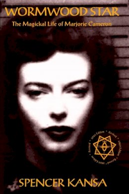 Spencer Kansa - Wormwood Star: The Magickal Life of Marjorie Cameron - 9781906958602 - V9781906958602