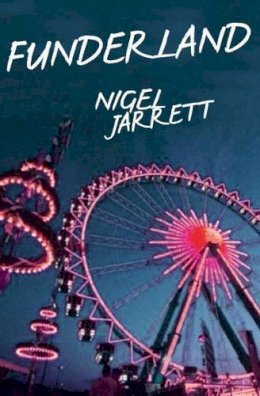 Nigel Jarrett - Funderland (Library of Wales) - 9781906998516 - V9781906998516