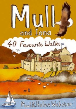 Paul Webster - Mull and Iona: 40 Favourite Walks (Pocket Mountains) - 9781907025099 - V9781907025099