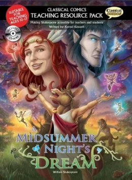 Kornel Kossuth - Midsummer Nights Dream A-Teach Res Bk CD (Classical Comics Teaching Resource Pack) - 9781907127069 - V9781907127069