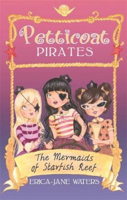 Erica-Jane Waters - Mermaids of Starfish Reef (Petticoat Pirates 1) - 9781907411960 - V9781907411960