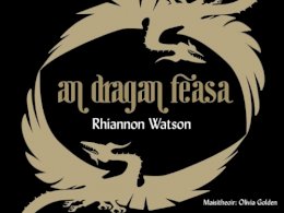 Rhiannon Watson - An Dragan Feasa (Irish Edition) - 9781907494178 - V9781907494178