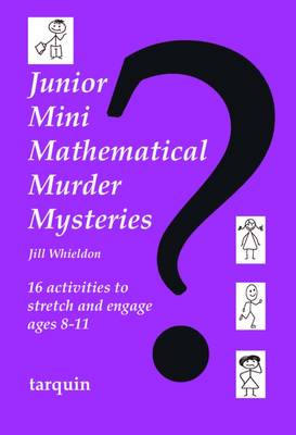 Jill Whieldon - Junior Mini Mathematical Murder Mysteries - 9781907550812 - V9781907550812