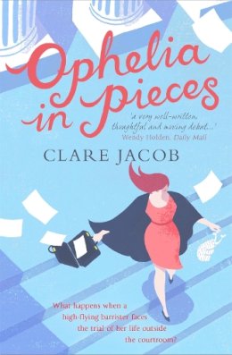 Clare Jacob - Ophelia in Pieces - 9781907595493 - V9781907595493