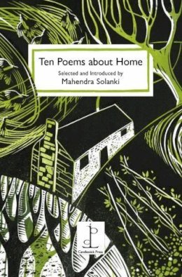 Mahendra Solanki - Ten Poems About Home: Selected and Introduced by Mahendra Solanki - 9781907598449 - V9781907598449
