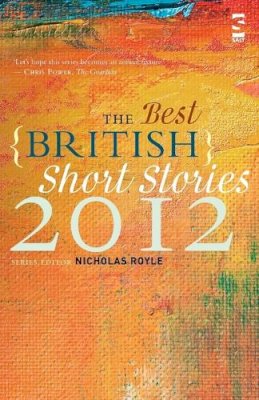 Nicholas Royle - The Best British Short Stories - 9781907773181 - V9781907773181