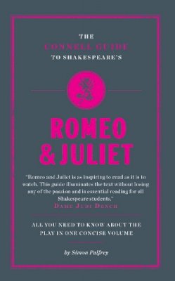 Simon Palfrey - The Connell Guide to Shakespeare's 