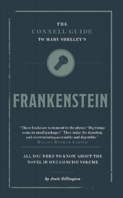 Josie Billington - The Connell Guide to Mary Shelley's Frankenstein - 9781907776571 - V9781907776571