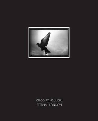 Giacomo Brunelli - Eternal London - 9781907893520 - V9781907893520