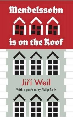 Jiri Weil - Mendelssohn Is on the Roof - 9781907970016 - V9781907970016