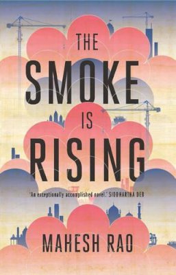 Mahesh Rao - The Smoke is Rising - 9781907970306 - V9781907970306