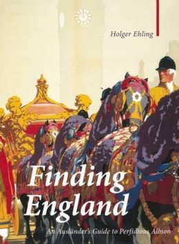 Holger Ehling - Finding England - 9781907973246 - V9781907973246