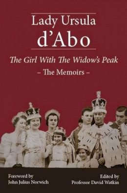 Ursula D´abo - The Girl with the Widow's Peak: The Memoirs - 9781907991097 - V9781907991097