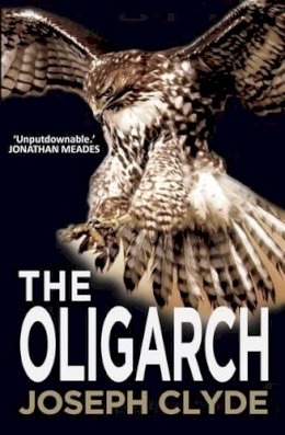 Joseph Clyde - The Oligarch - 9781908096715 - V9781908096715