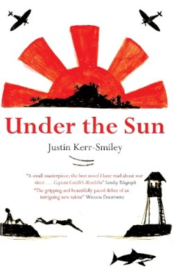 Justin Kerr-Smiley - Under the Sun - 9781908129499 - V9781908129499