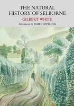 Gilbert White - The Natural History of Selborne - 9781908213259 - V9781908213259